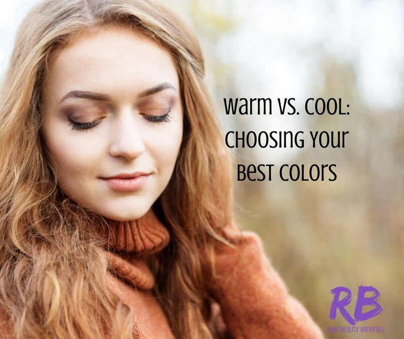 Warm vs. Cool: Choosing Your Best Colors 
